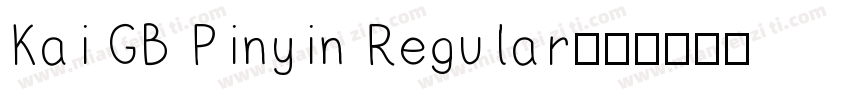 Kai GB Pinyin Regular字体转换